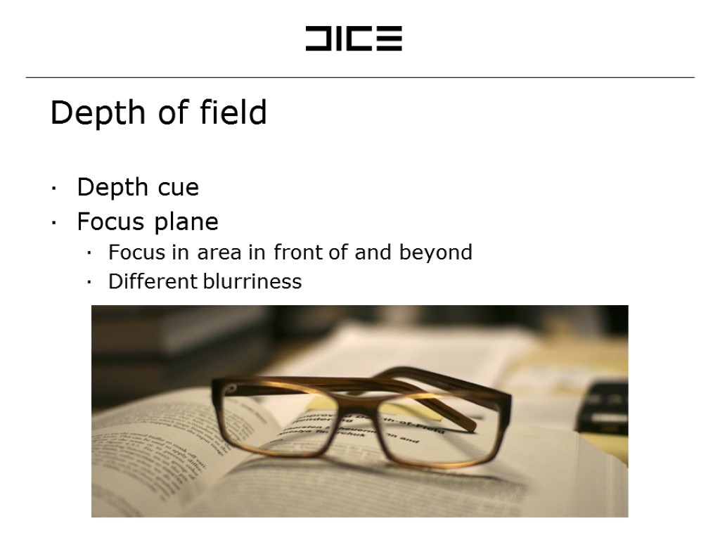 Depth of field Depth cue Focus plane Focus in area in front of and